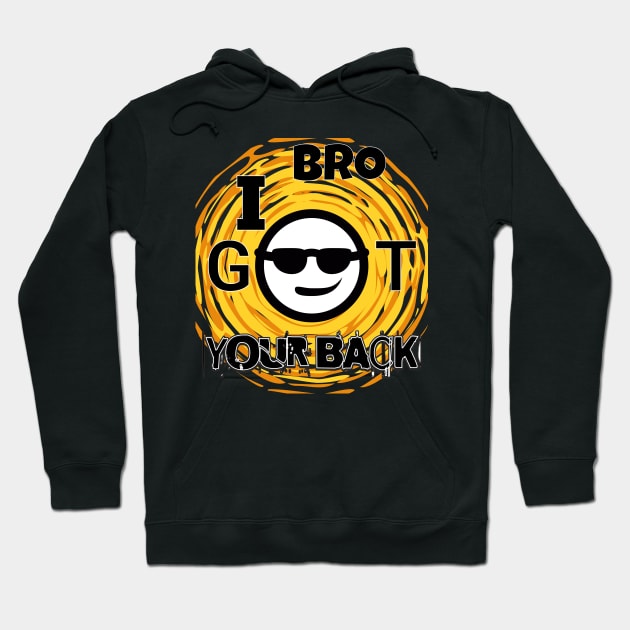 Bro I got you Hoodie by USAPHILLYDESIGNERS